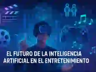 ¿El futuro de la inteligencia artificial en el entretenimiento?